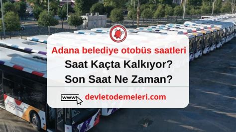 Adana 160 belediye otobüs saatleri